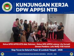 DIPIMPIN ABD. RAHMAN, DPW APPSI NTB KUNJUNGI DPD APPSI LOMBOK TENGAH YANG DIKETUAI LILY SURYATI, DIDAMPINGI DEWAN PEMBINA LALU WELLY VIDI HAMID